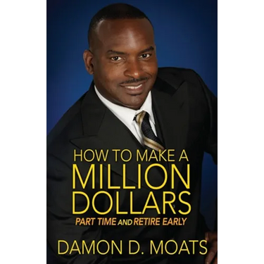 How To Make A Million Dollars Part Time and Retire Early