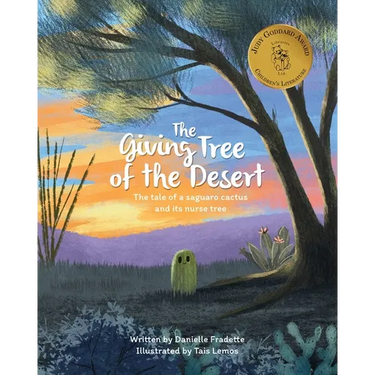 The Giving Tree of the Desert: The tale of a saguaro cactus and its nurse tree