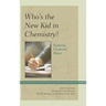 Who's the New Kid in Chemistry?: Exploring Uncharted Waters