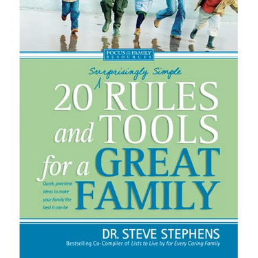20 (Surprisingly Simple) Rules and Tools for a Great Family