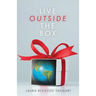 Live Outside the Box