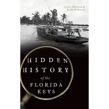 Hidden History of the Florida Keys