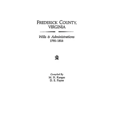 Frederick County, Virginia, Wills & Administrations, 1795-1816