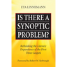 Is There A Synoptic Problem?