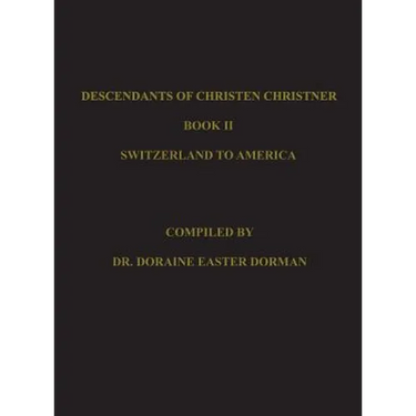 Descendants of Christen Christner