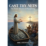 Cast Thy Nets: The Power of Love & Discipleship