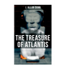 The Treasure of Atlantis: Thrilling Adventure in the Legendary Lost City