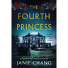 The Fourth Princess: A Gothic Novel of Old Shanghai