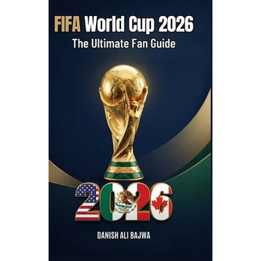FIFA World Cup 2026: The Ultimate Fan Guide
