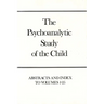 Psychoanalytic Study of the Child, Volumes 1-25: Abstracts and Index