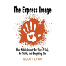 The Express Image: How Models Impact Our View of God, the Trinity, and Everything Else
