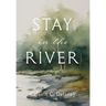 Stay in the River