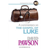 A Commentary on the Gospel of Luke