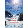 Reawakening an American Dream: Creating Your Path to Financial Freedom