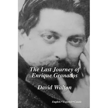 The Last Journey of Enrique Granados