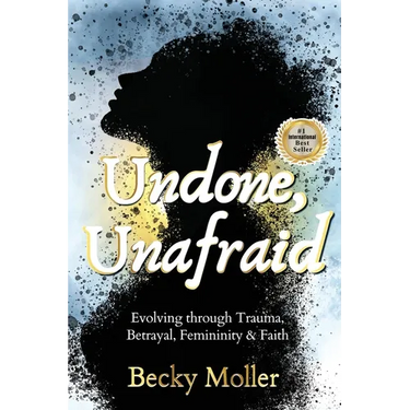 Undone, Unafraid