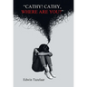 "Cathy! Cathy, Where Are You?"