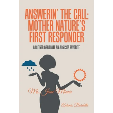 Answerin' the Call: Mother Nature's First Responder: A Rutger Graduate an Augusta Favorite