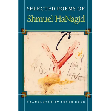 Selected Poems of Shmuel Hanagid