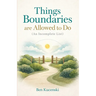 Things Boundaries Are Allowed to Do (An Incomplete List)