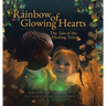 Rainbow of Glowing Hearts: The Tale of the Healing Tree