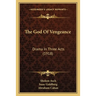The God Of Vengeance: Drama In Three Acts (1918)