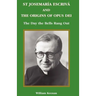 St Josemaria Escriva and the Origins of Opus Dei: The Day the Bells Rang Out