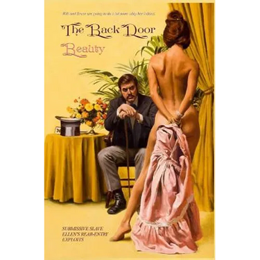 The Back Door Beauty: Submissive Slave Ellen's Rear-Entry Exploits