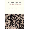 William Fenton: Selected Writings