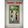 Stumbled & Standing