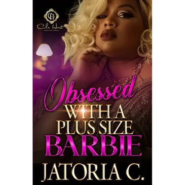 Obsessed With A Plus Size Barbie: An African American Romance