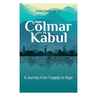 From Colmar to Kabul: A Journey from Tragedy to Hope