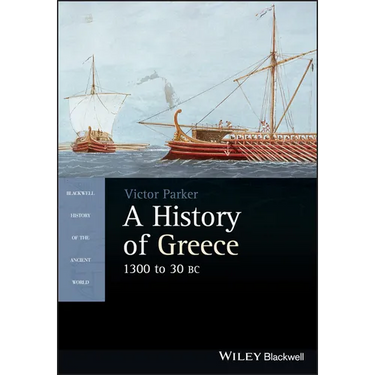 A History of Greece, 1300 to 30 BC