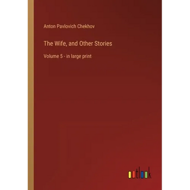 The Wife, and Other Stories: Volume 5 - in large print