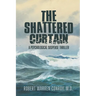 The Shattered Curtain: A Psychological Suspense Thriller