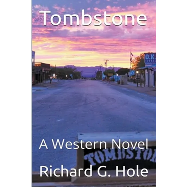 Tombstone: A Western Novel