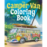 The Camper Van Coloring Book: Over 45 Images to Colour