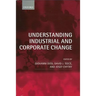 Understanding Industrial and Corporate Change