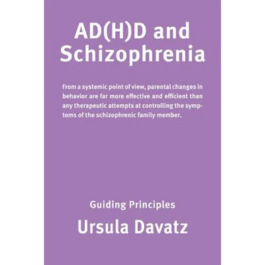 ADHD and Schizophrenia: Guiding Principles