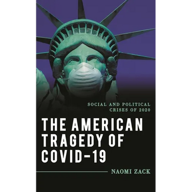 The American Tragedy of Covid-19: Social and Political Crises of 2020