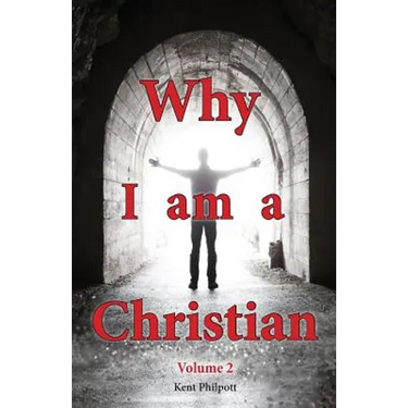 Why I Am a Christian - Volume 2