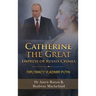 Catherine the Great Empress of Russia Crimea: Diplomacy Vladimir Putin