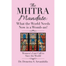 The Mhtra Mandate: What the World Needs Now Is a Womb-An!: Women's Last Call to Save the World