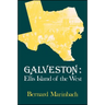 Galveston: Ellis Island of the West
