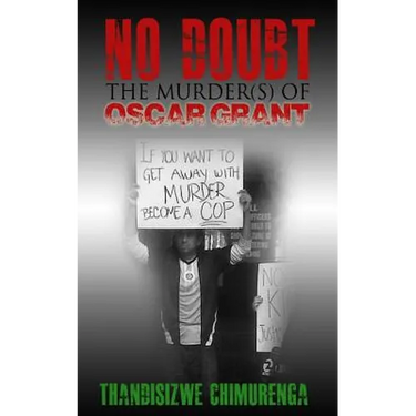 No Doubt: The Murder(s) of Oscar Grant