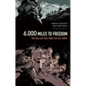 6,000 Miles to Freedom: Two Boys and Their Flight from the Taliban