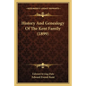 History And Genealogy Of The Kent Family (1899)