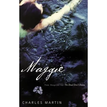 Maggie: The Sequel to the Dead Don't Dance