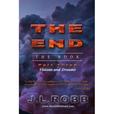 The End the Book: Part Three: Visions and Dreams