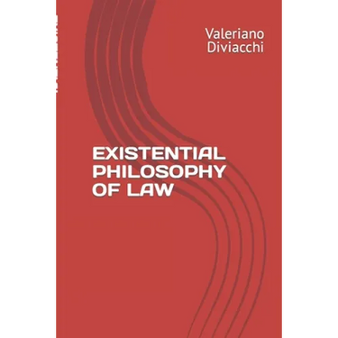 Existential Philosophy of Law